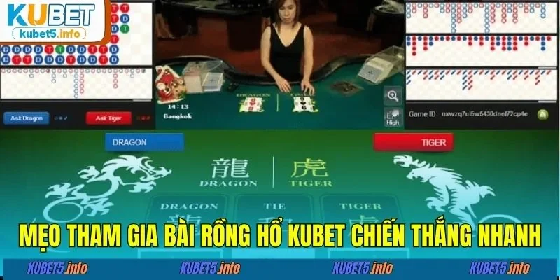 Mẹo tham gia bài rồng hổ KUBET88 chiến thắng nhanh
